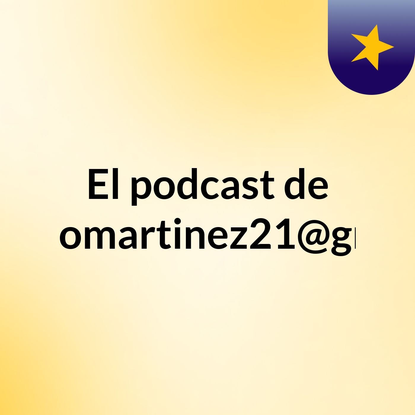 El podcast de Mriveromartinez21@gmail.co podcast artwork