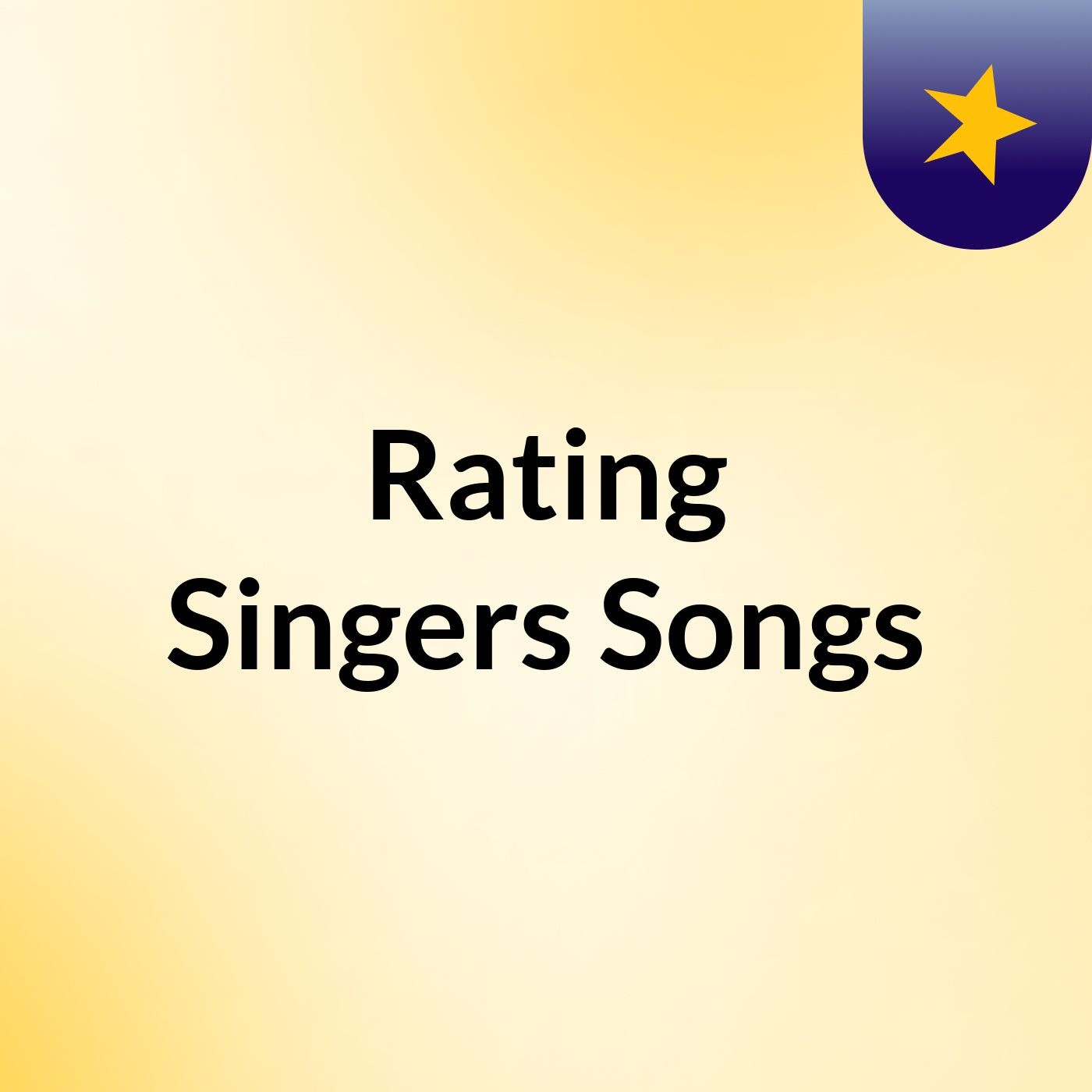 Rating Singers Songs podcast artwork