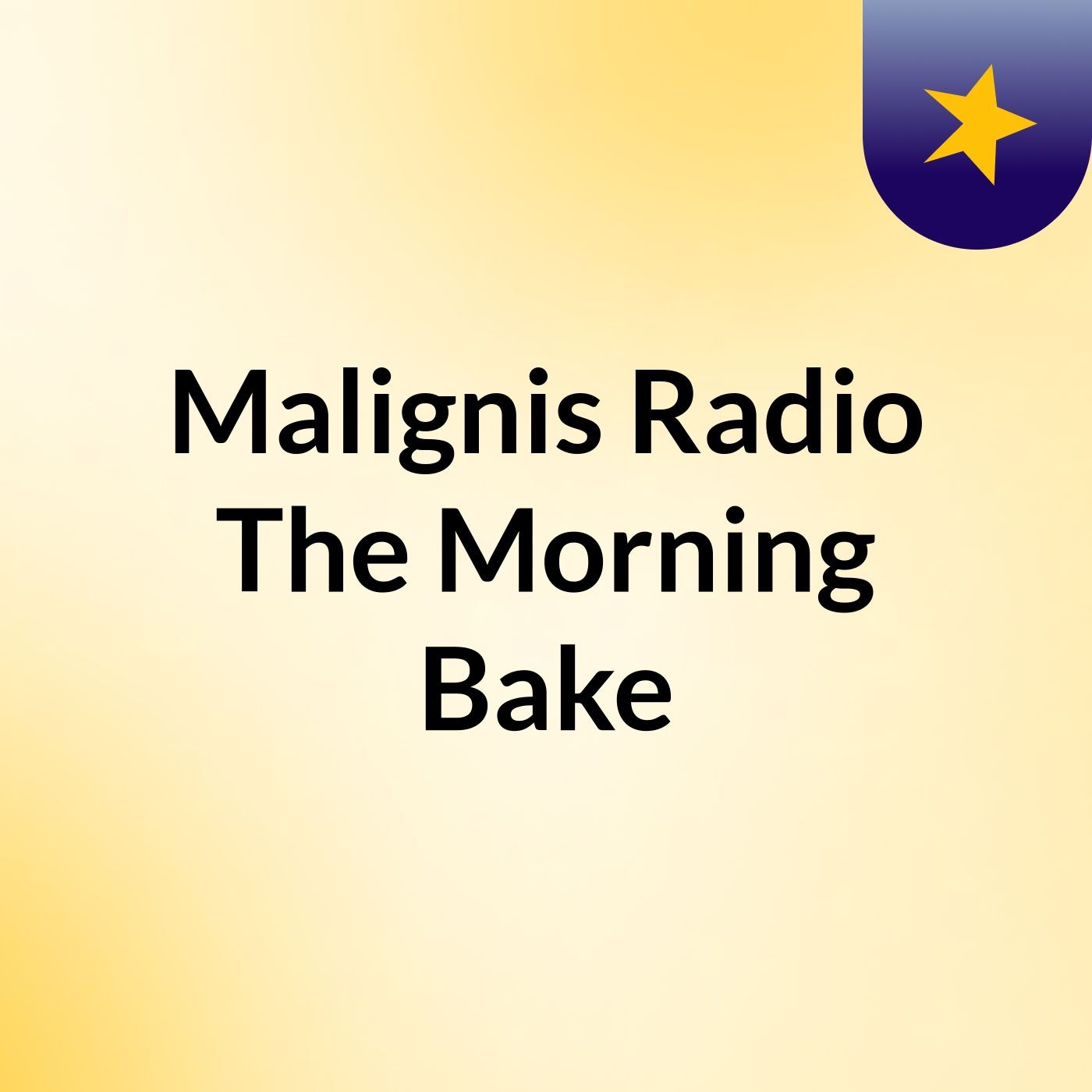 Malignis Radio: The Morning Bake cover art