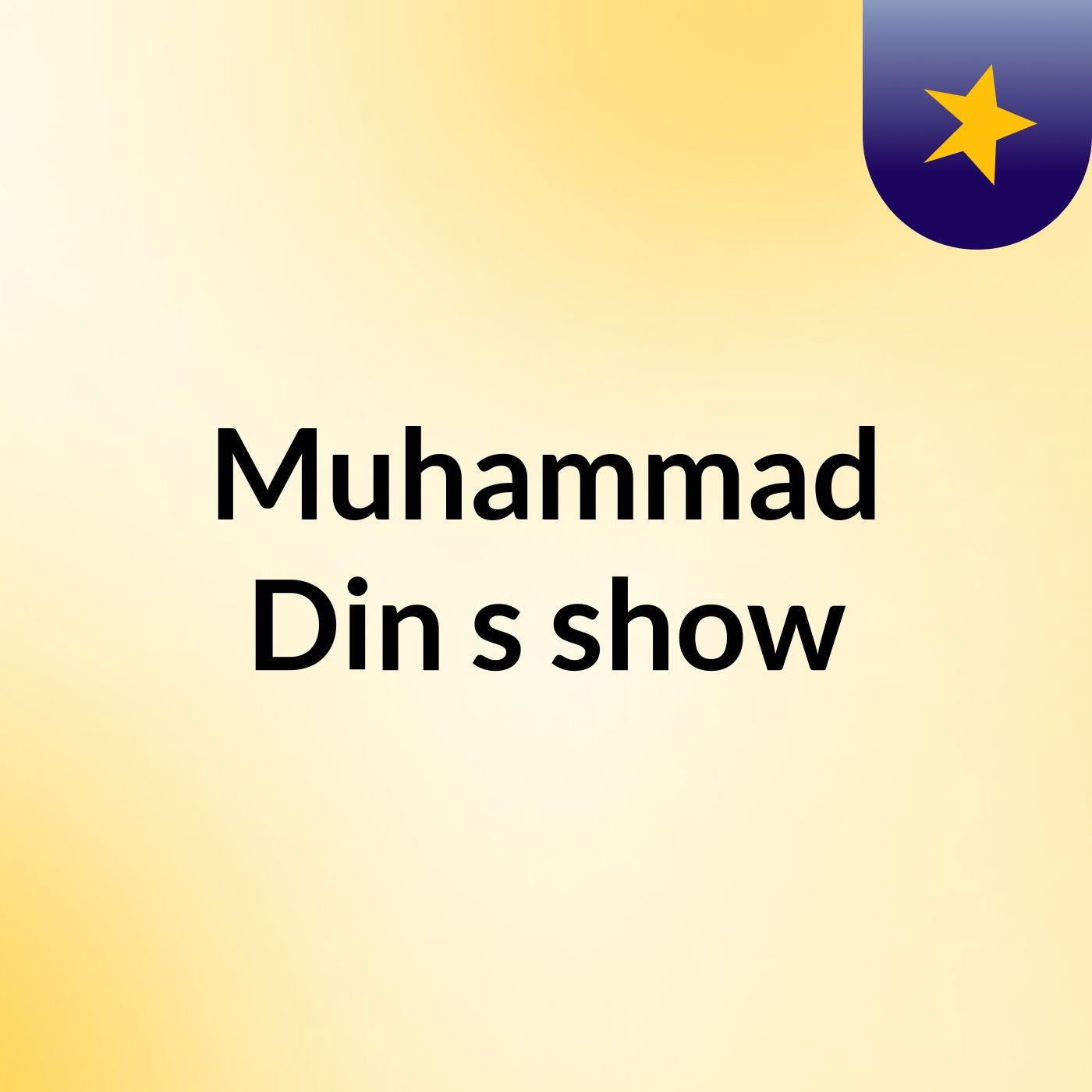 Muhammad Din's show