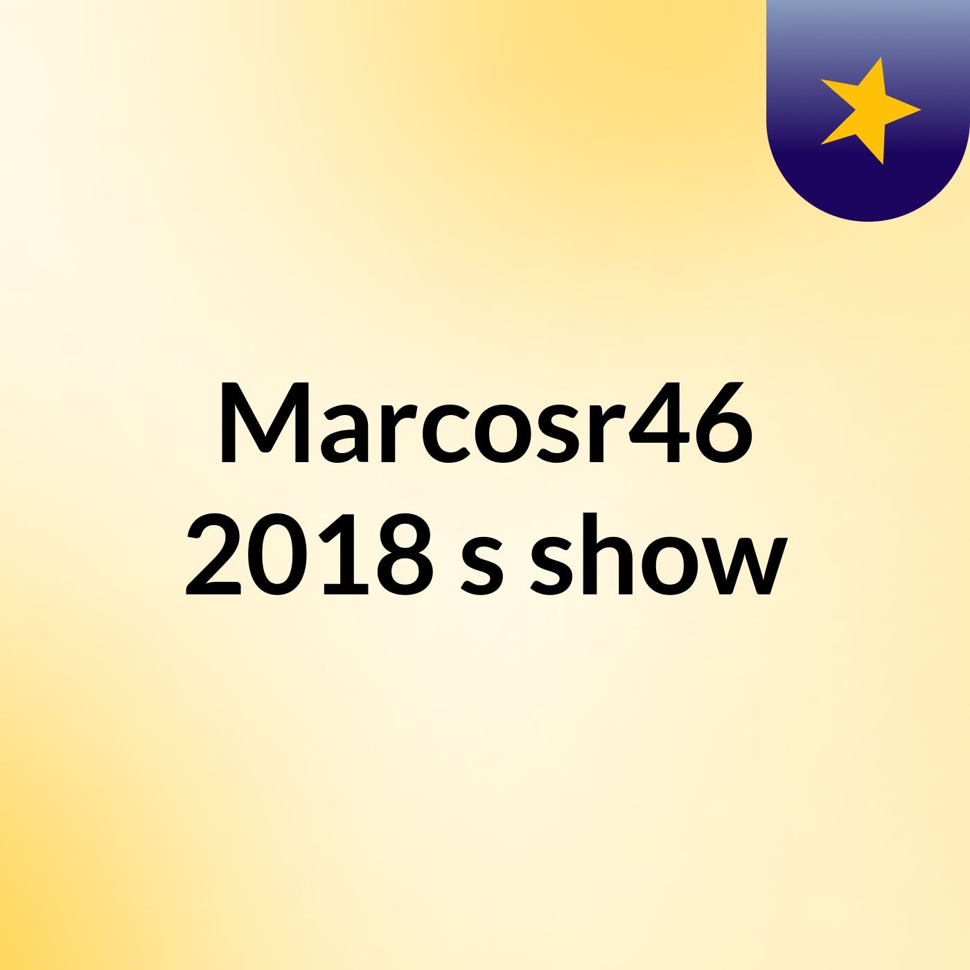 Marcosr46 2018's show