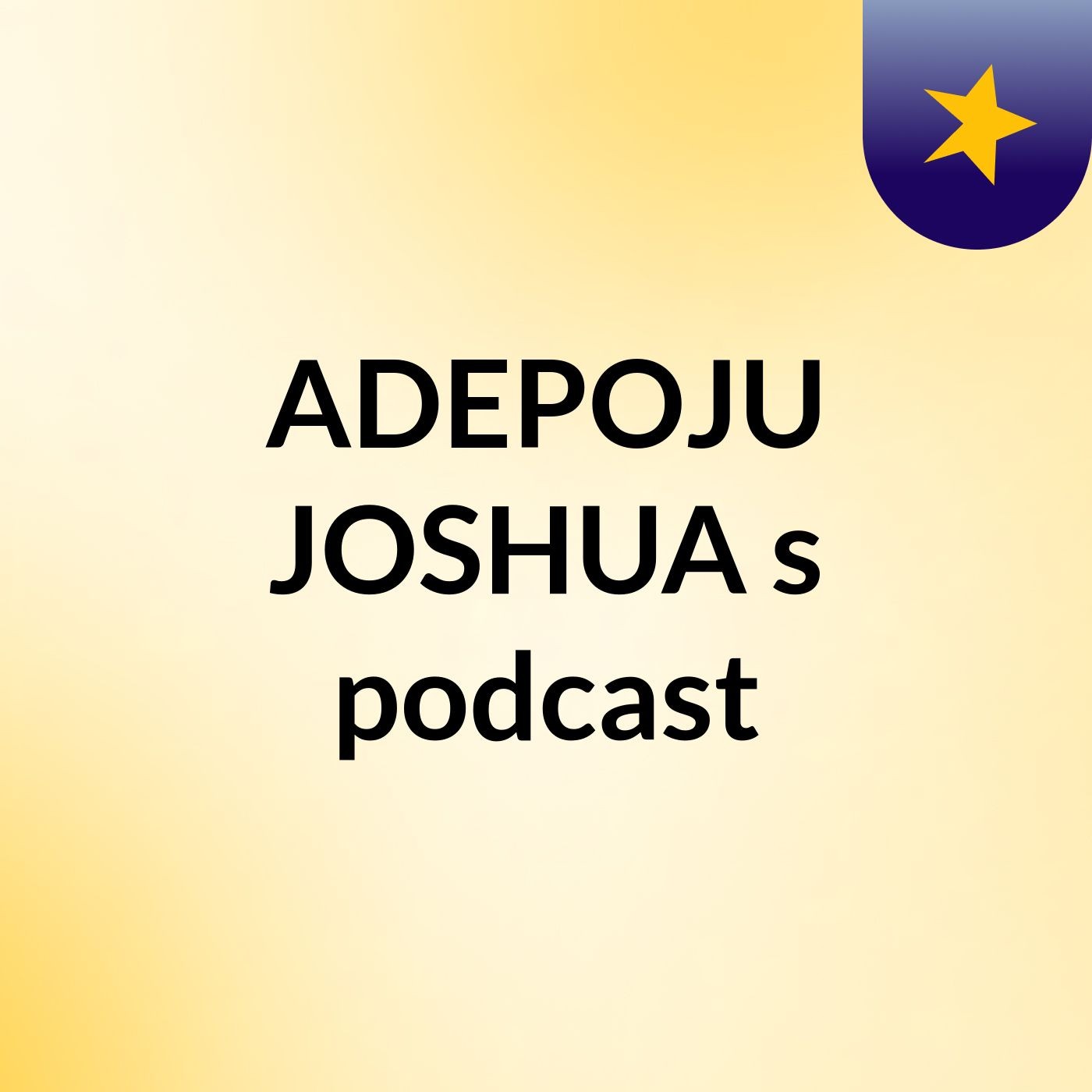 ADEPOJU JOSHUA's podcast podcast artwork