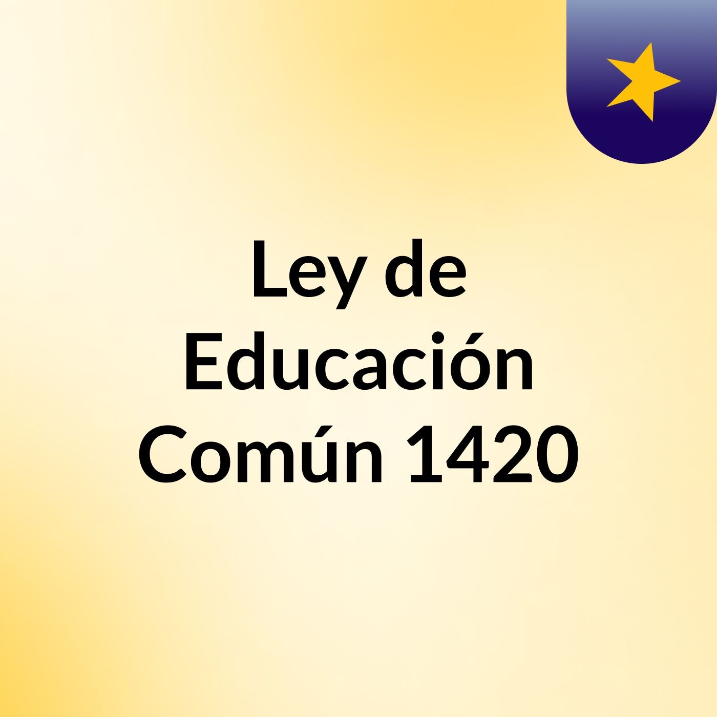 Ley de Educación Común 1420 podcast artwork
