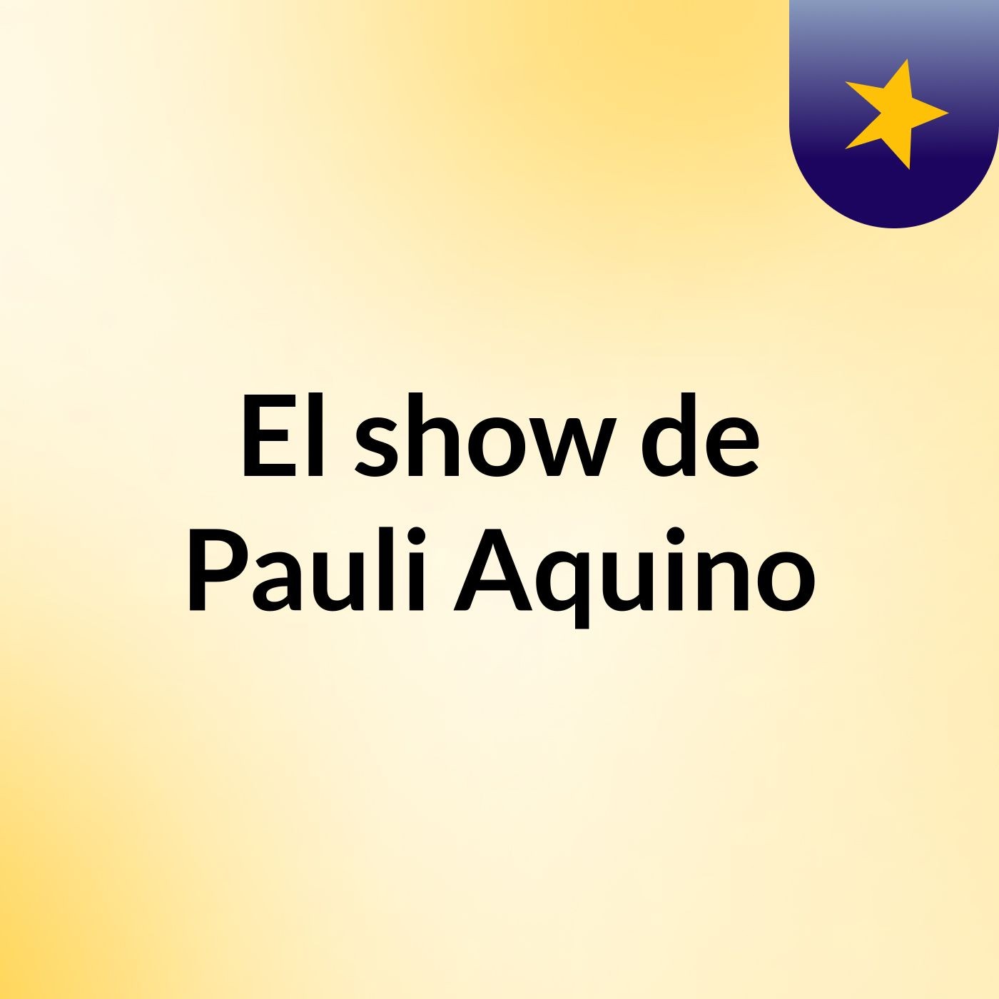 El show de Pauli Aquino