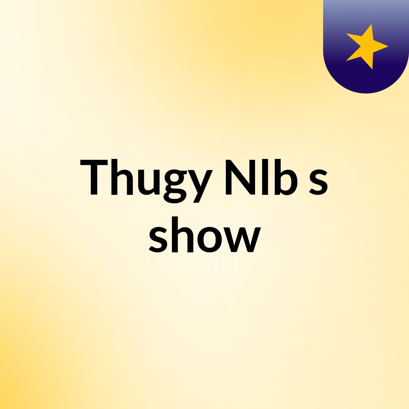 Thugy Nlb's show