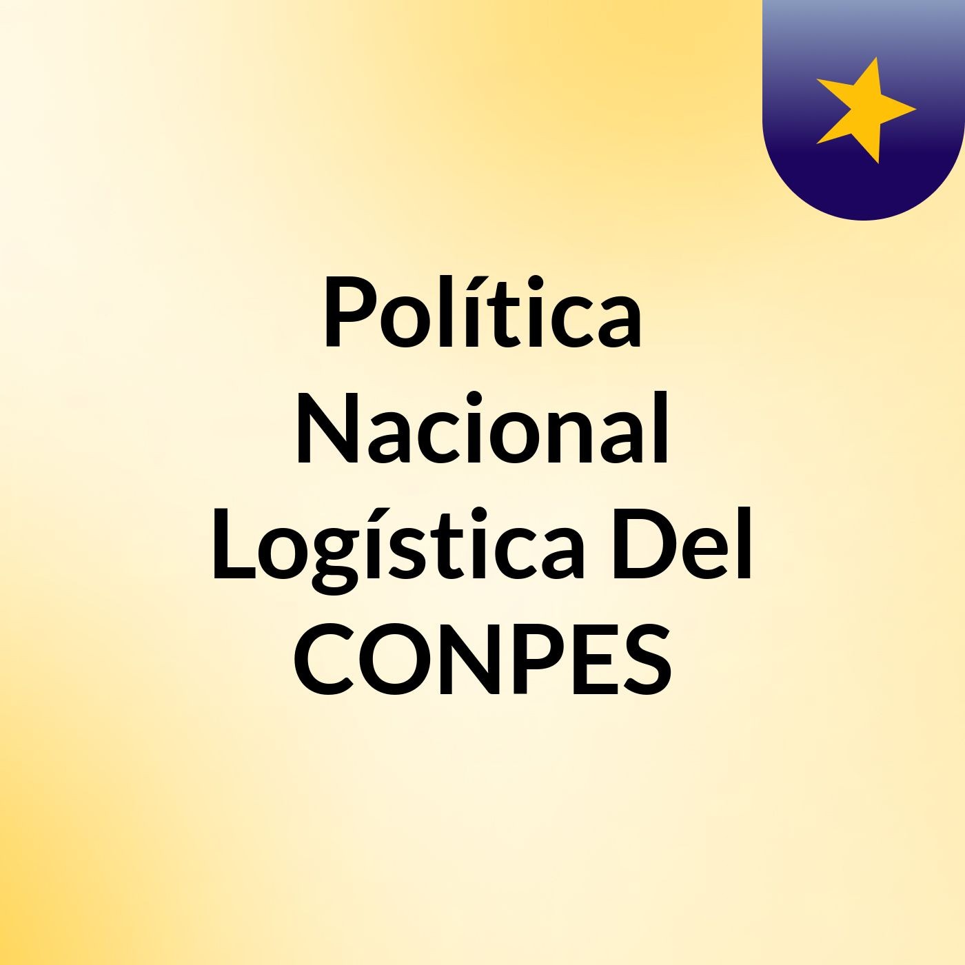 Política Nacional Logística Del CONPES podcast artwork