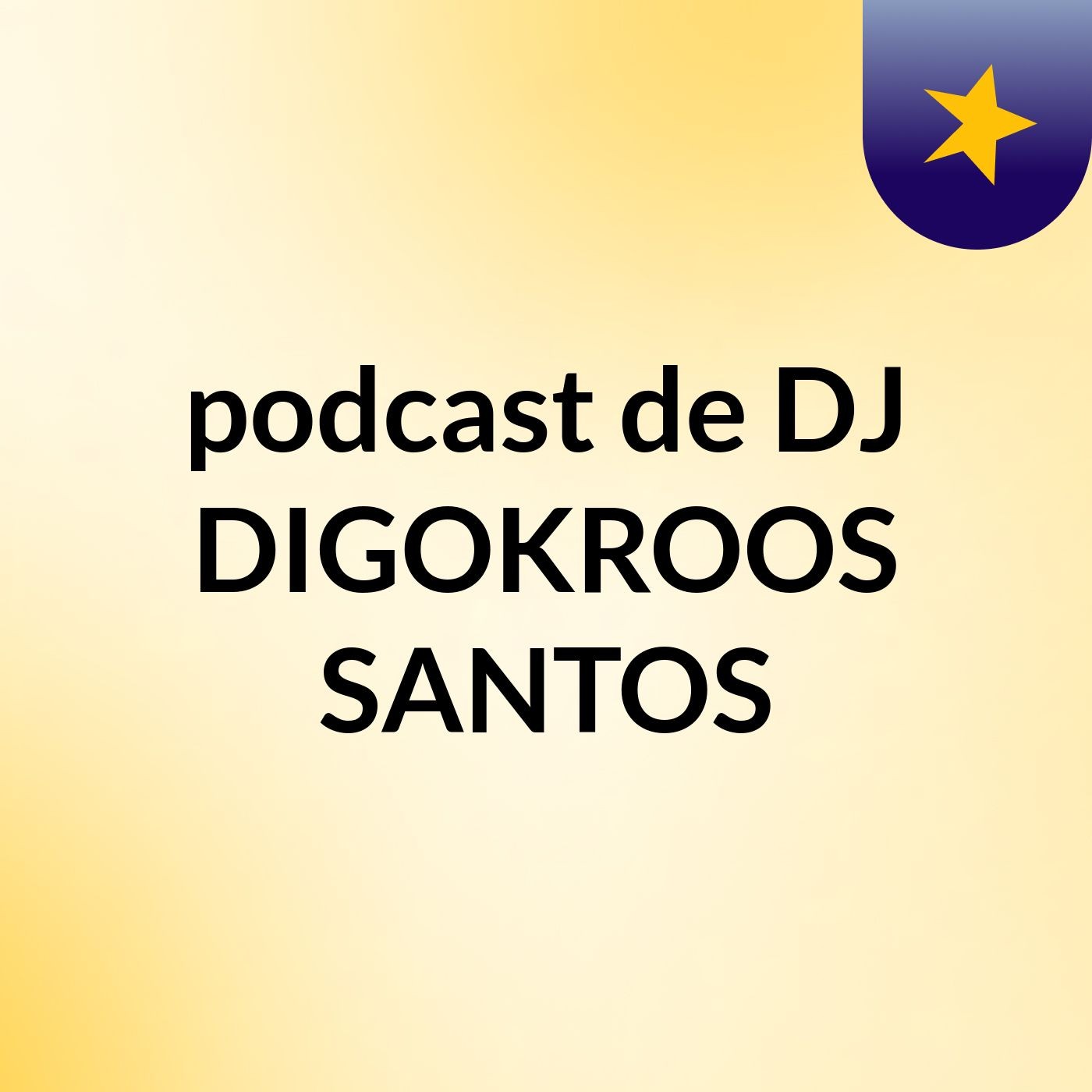 podcast de DJ DIGOKROOS SANTOS podcast artwork