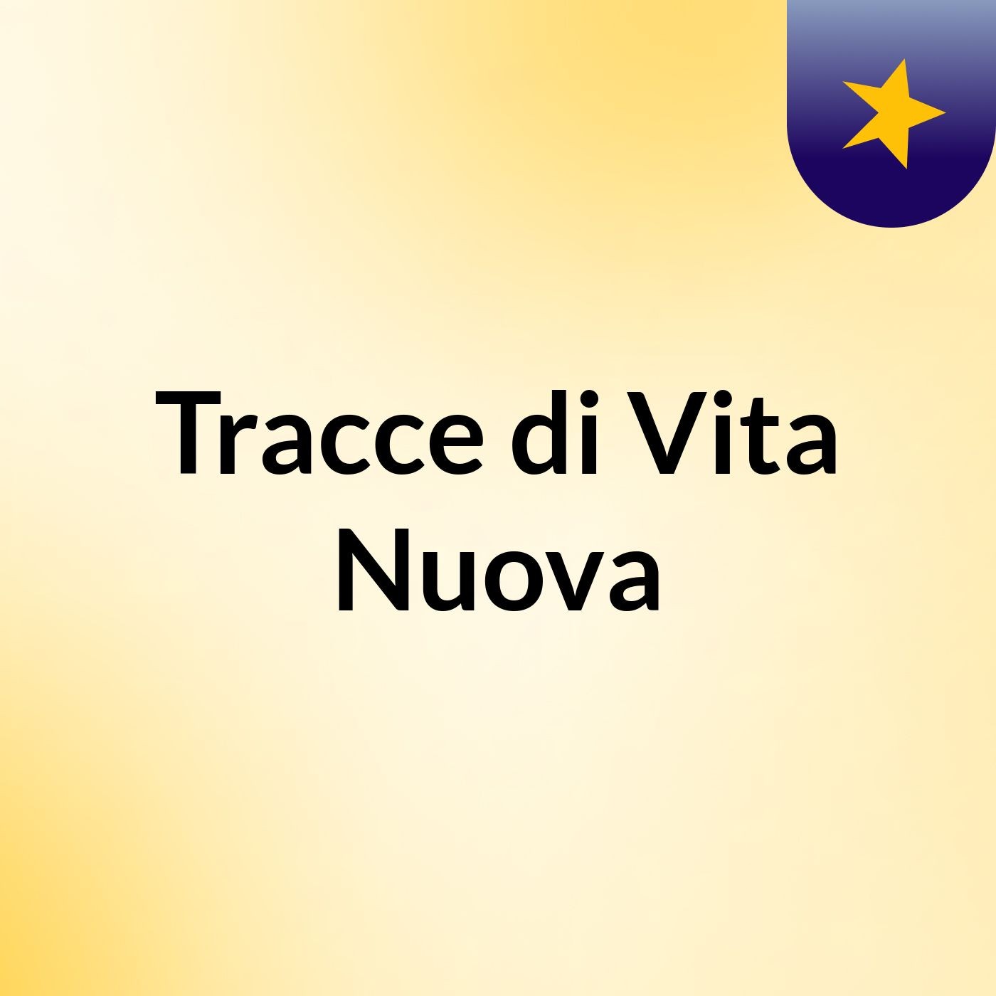 Tracce di Vita Nuova
