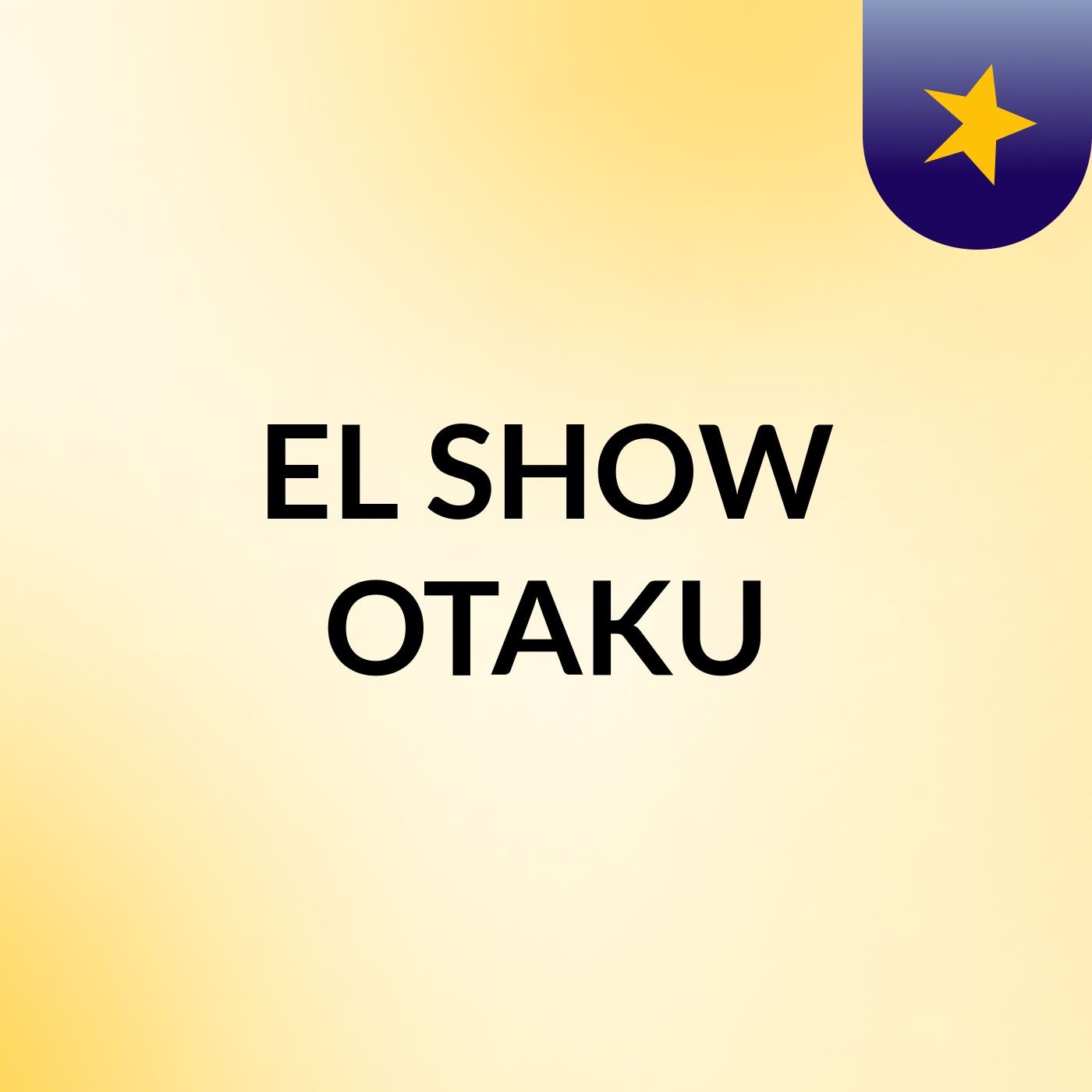 EL SHOW OTAKU