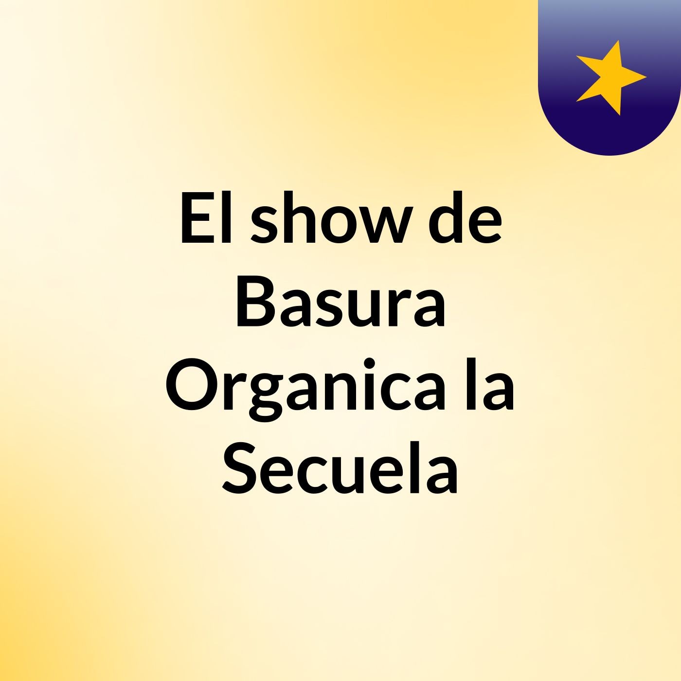 El show de Basura Organica la Secuela