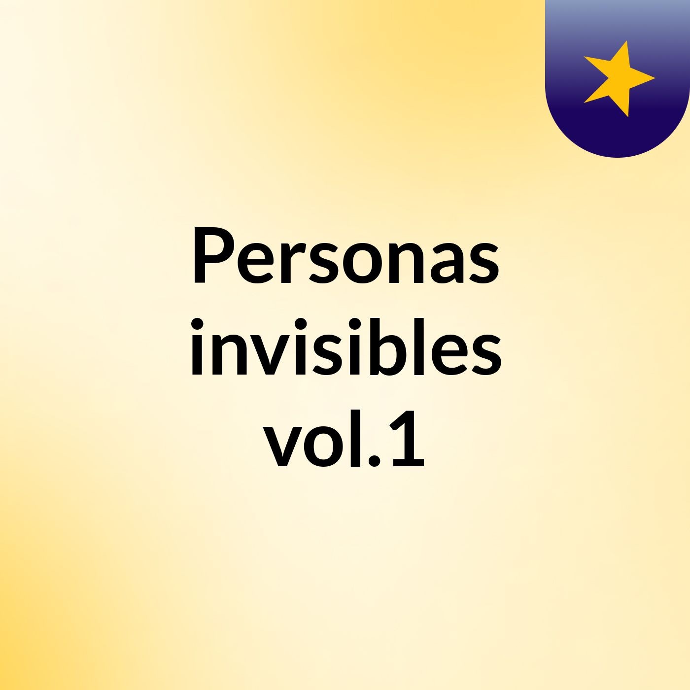 Personas invisibles vol.1 podcast artwork