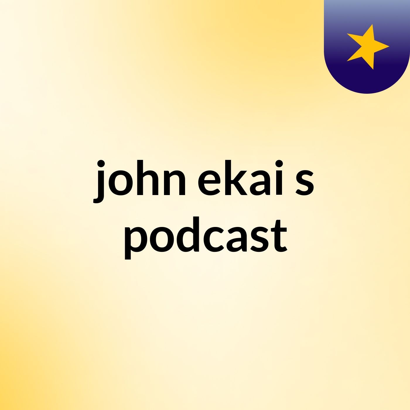 Episode 3 - john ekai's podcast