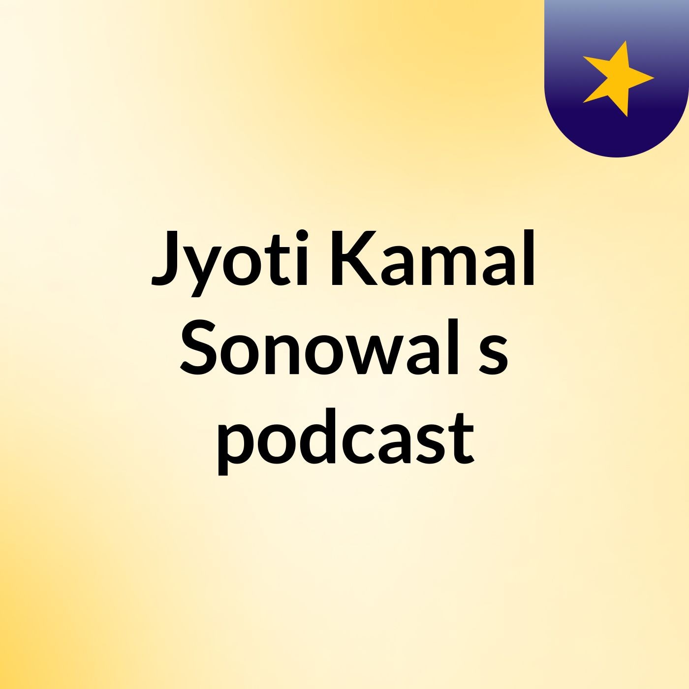 Jyoti Kamal Sonowal's podcast