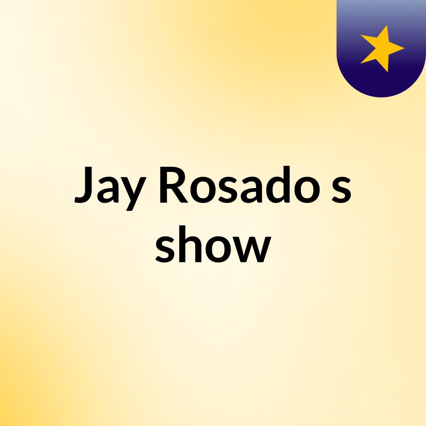 Jay Rosado's show cover art