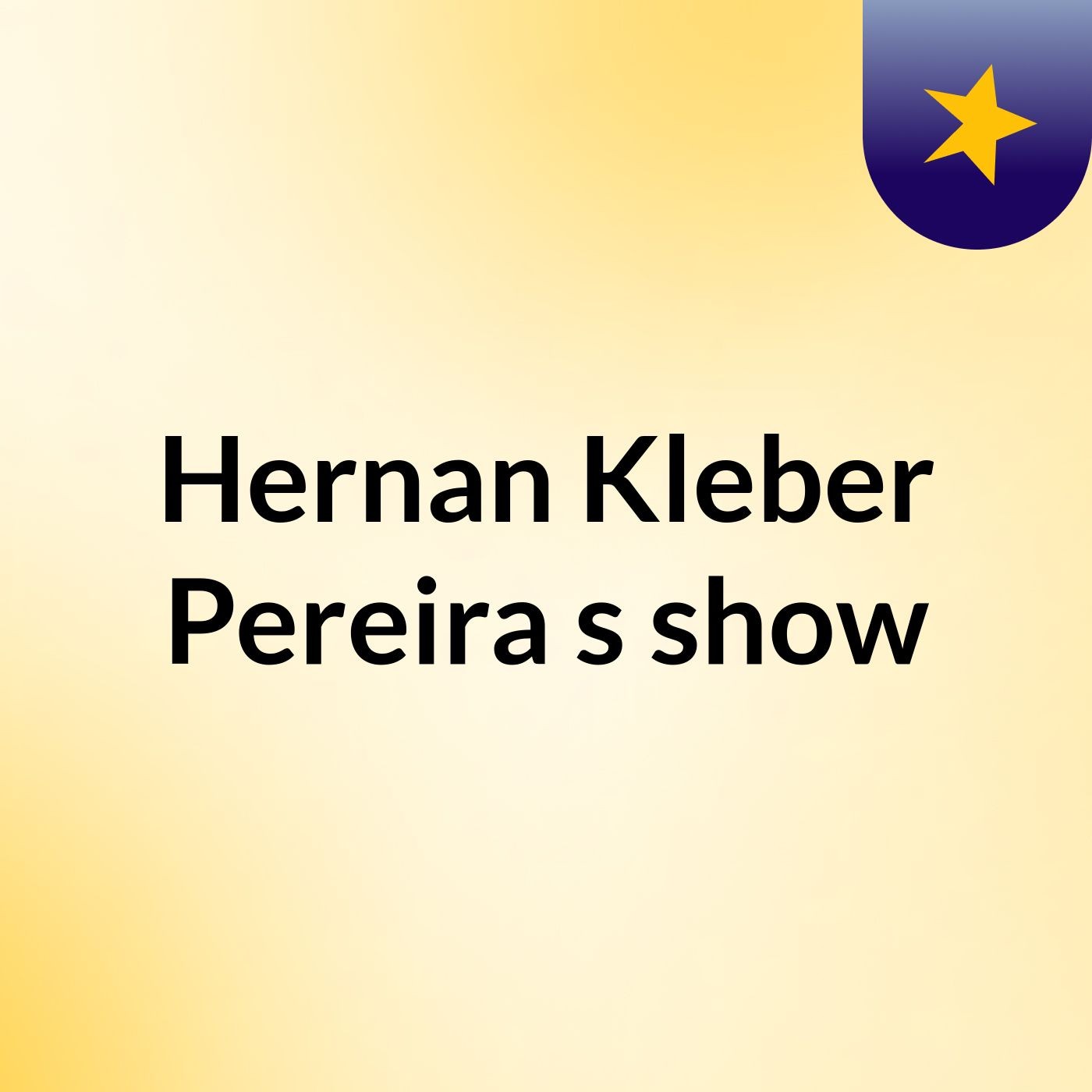 Hernan Kleber Pereira's show