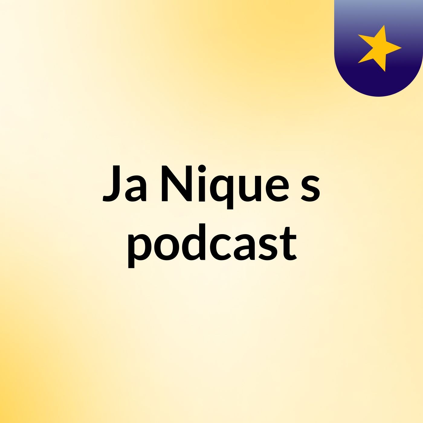 Ja Nique's podcast