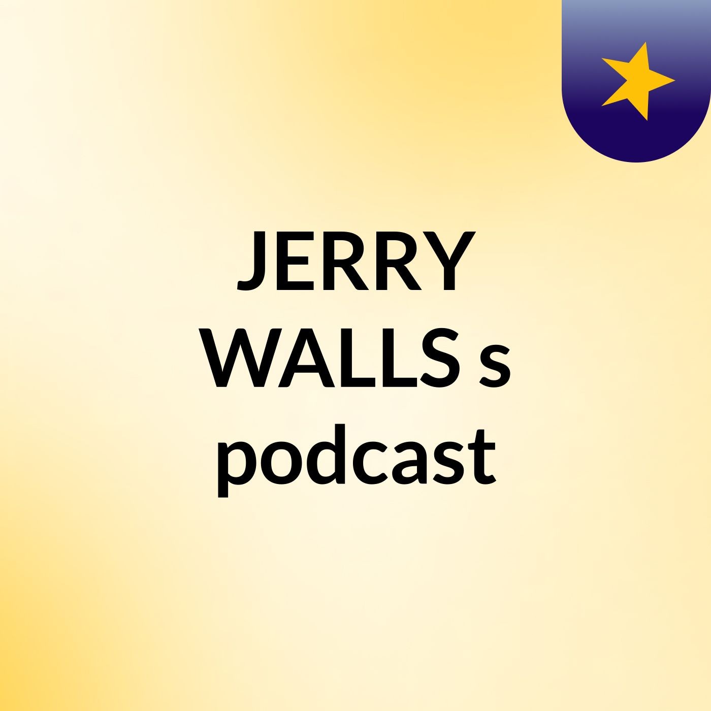 JERRY WALLS's podcast