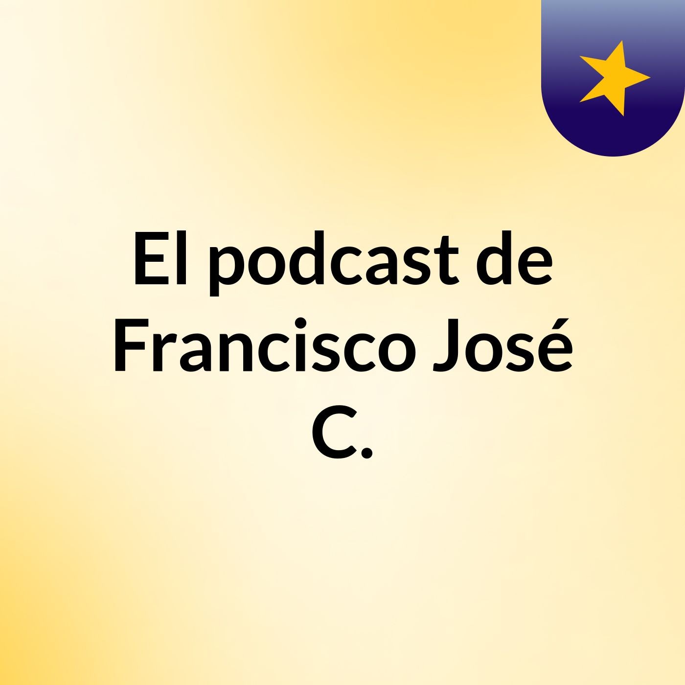 El podcast de Francisco José C.