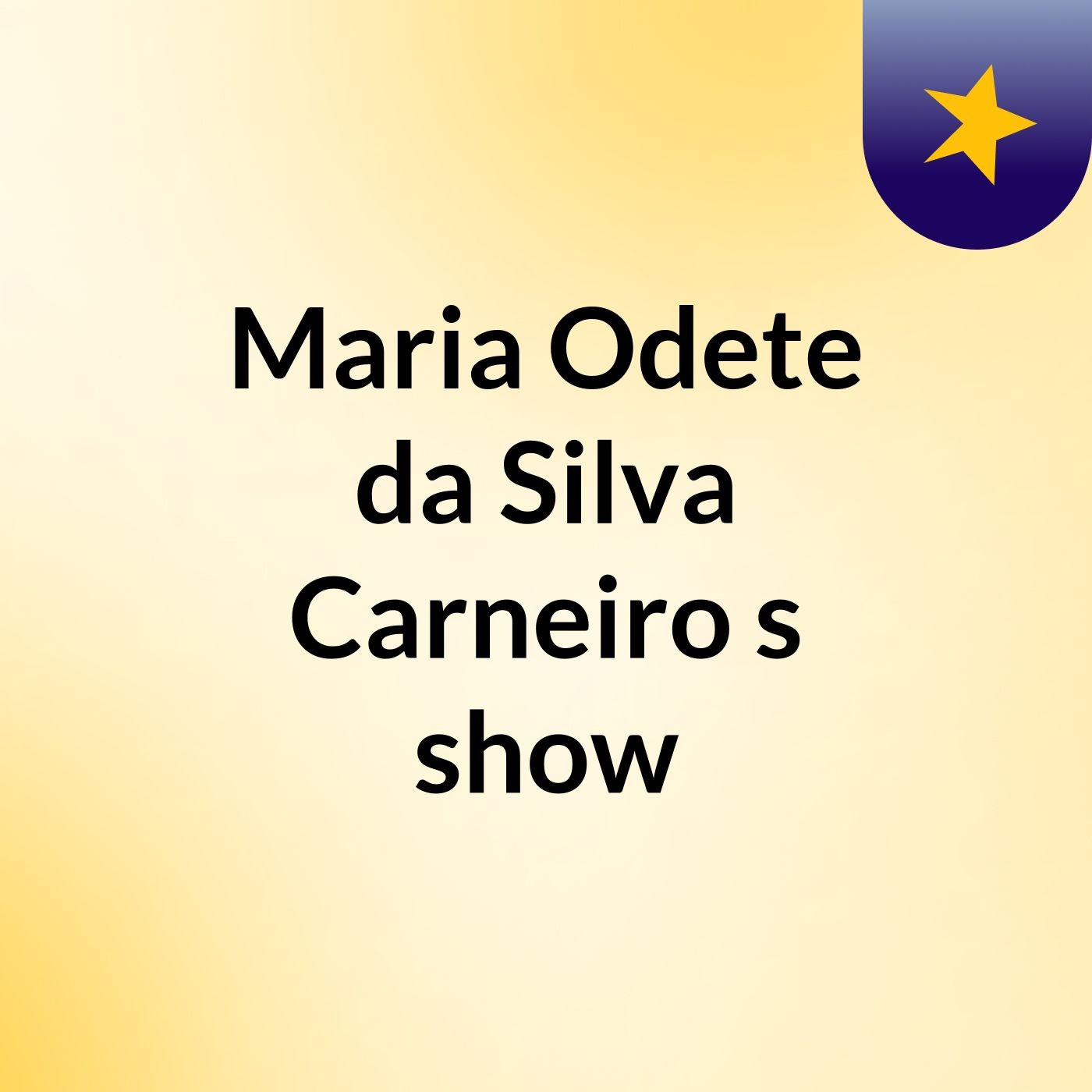 Maria Odete da Silva Carneiro's show