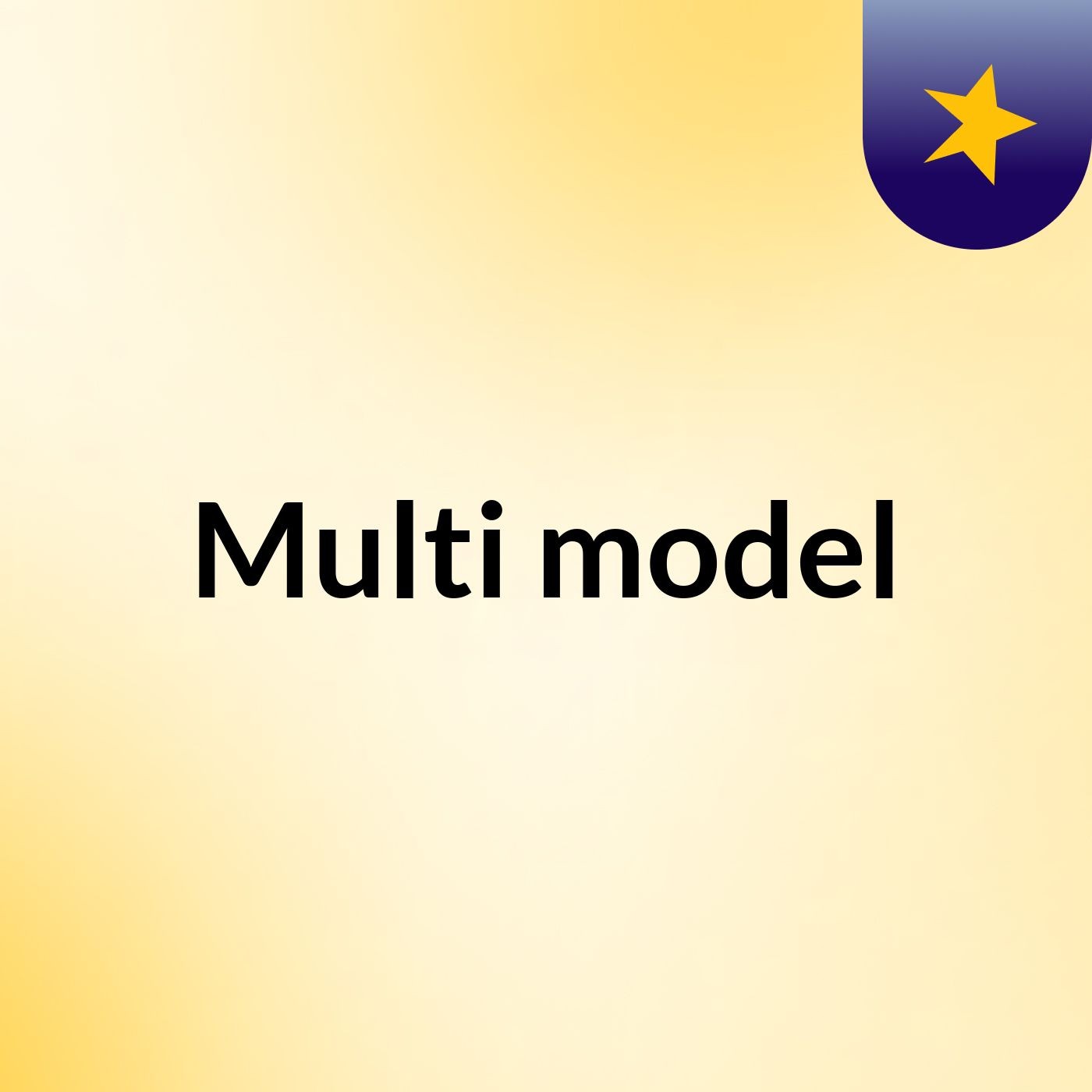 Multi model