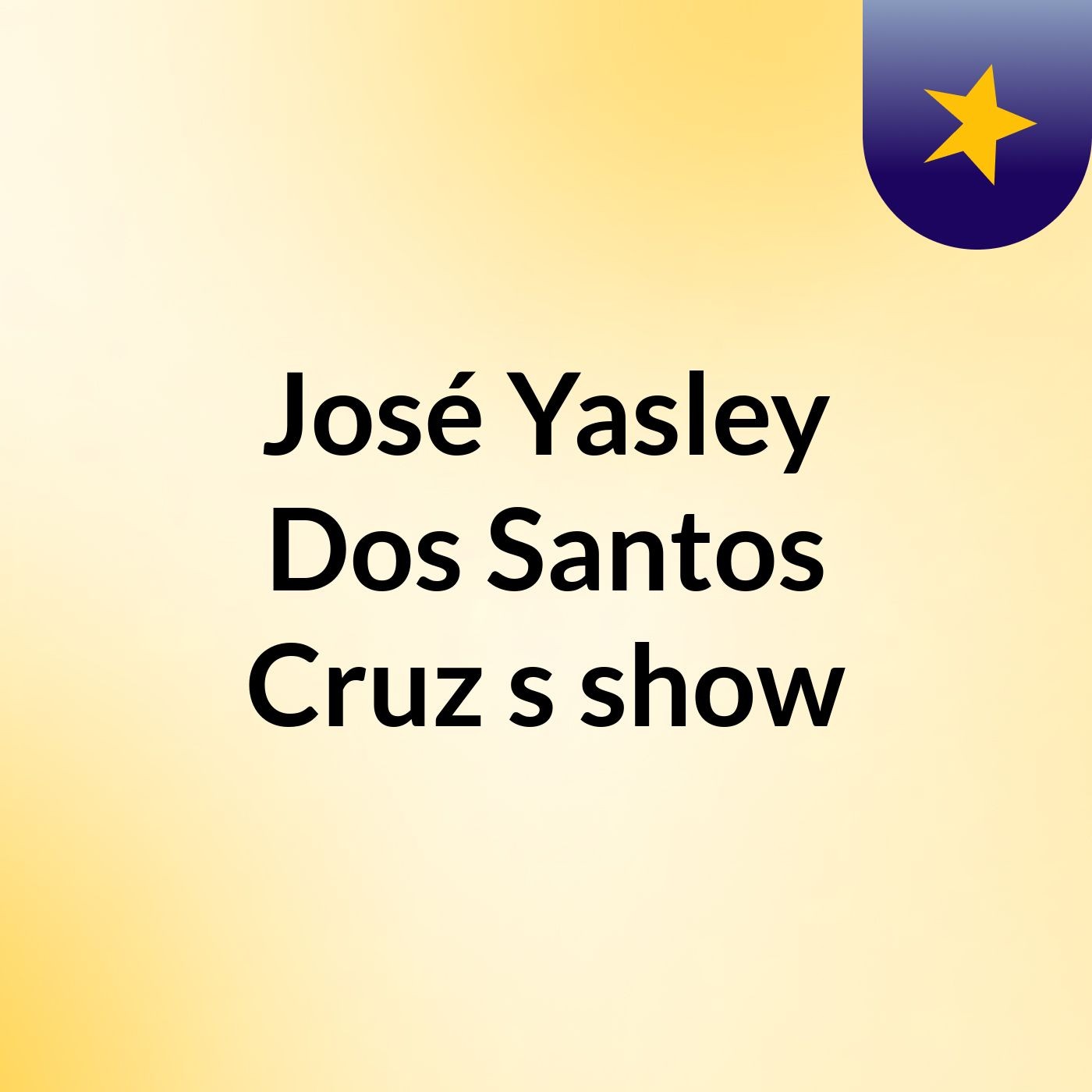 José Yasley Dos Santos Cruz's show