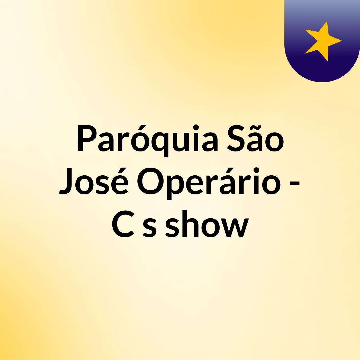 Paróquia São José Operário - C's show
