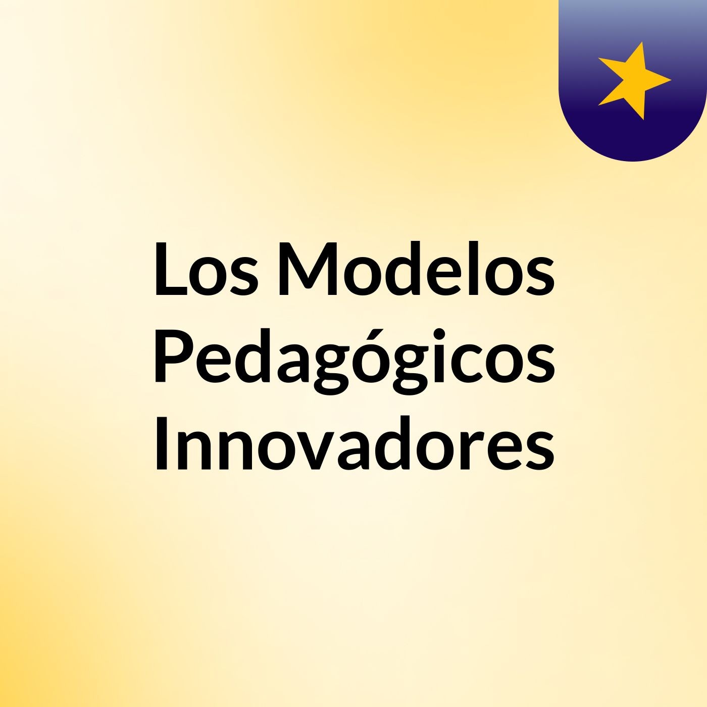 Los Modelos Pedagógicos Innovadores podcast artwork