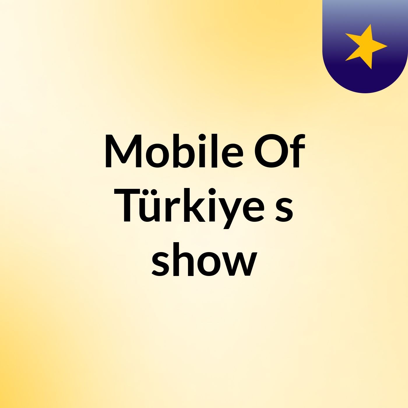 Mobile Of Türkiye's show