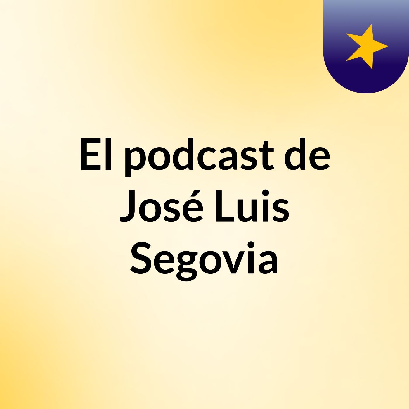 El podcast de José Luis Segovia
