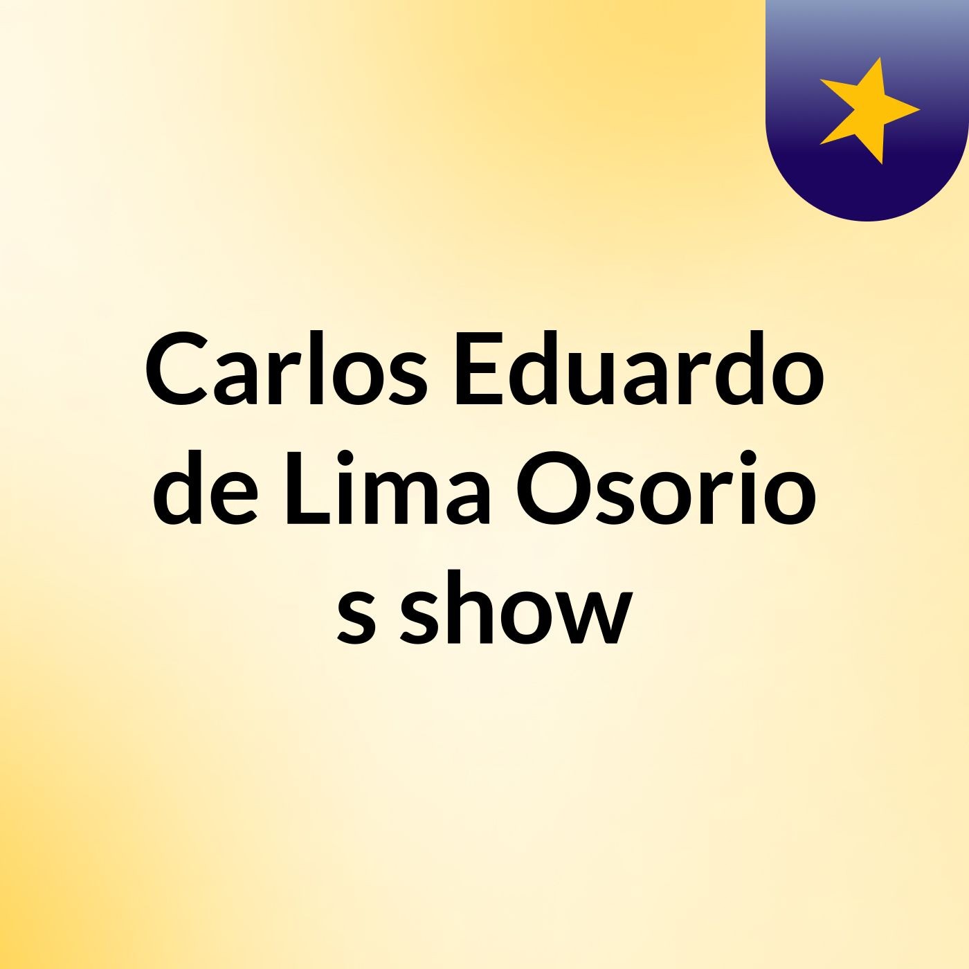 Carlos Eduardo de Lima Osorio's show