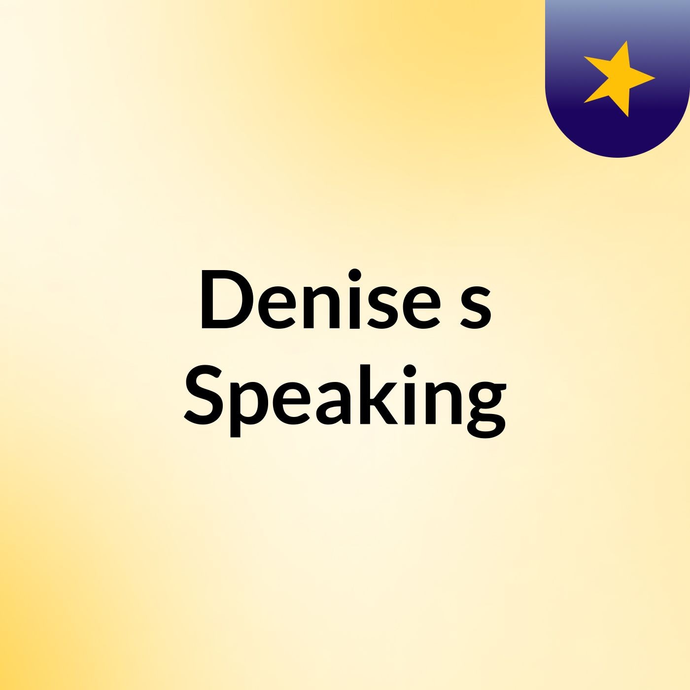 Denise's  Speaking