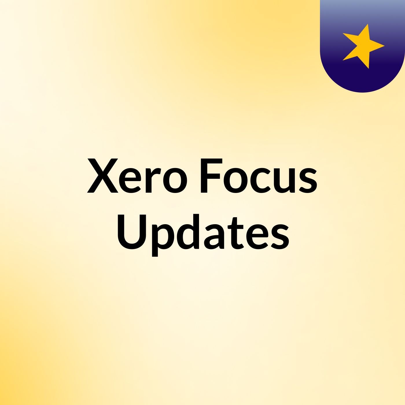 Xero Focus Updates