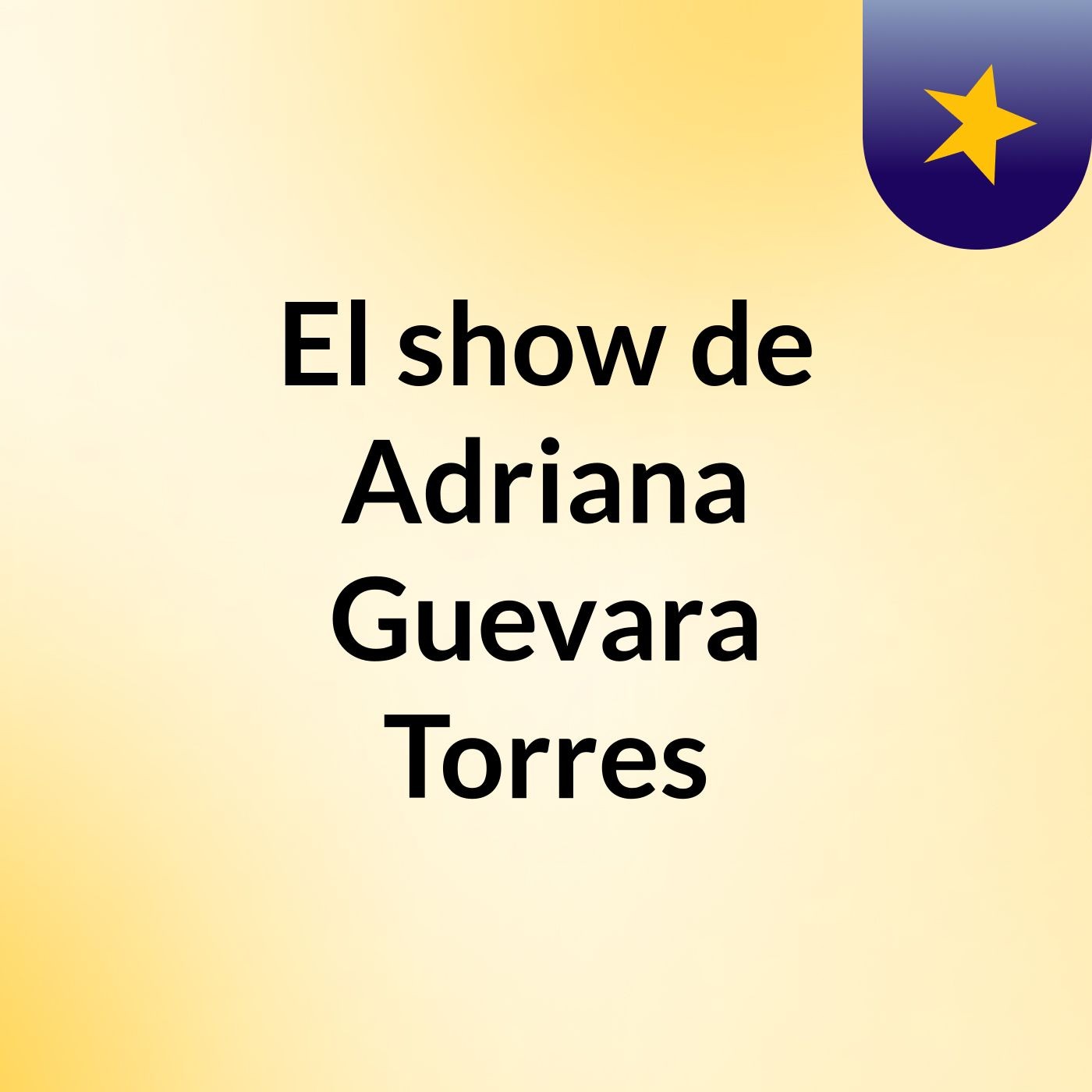 El show de Adriana Guevara Torres