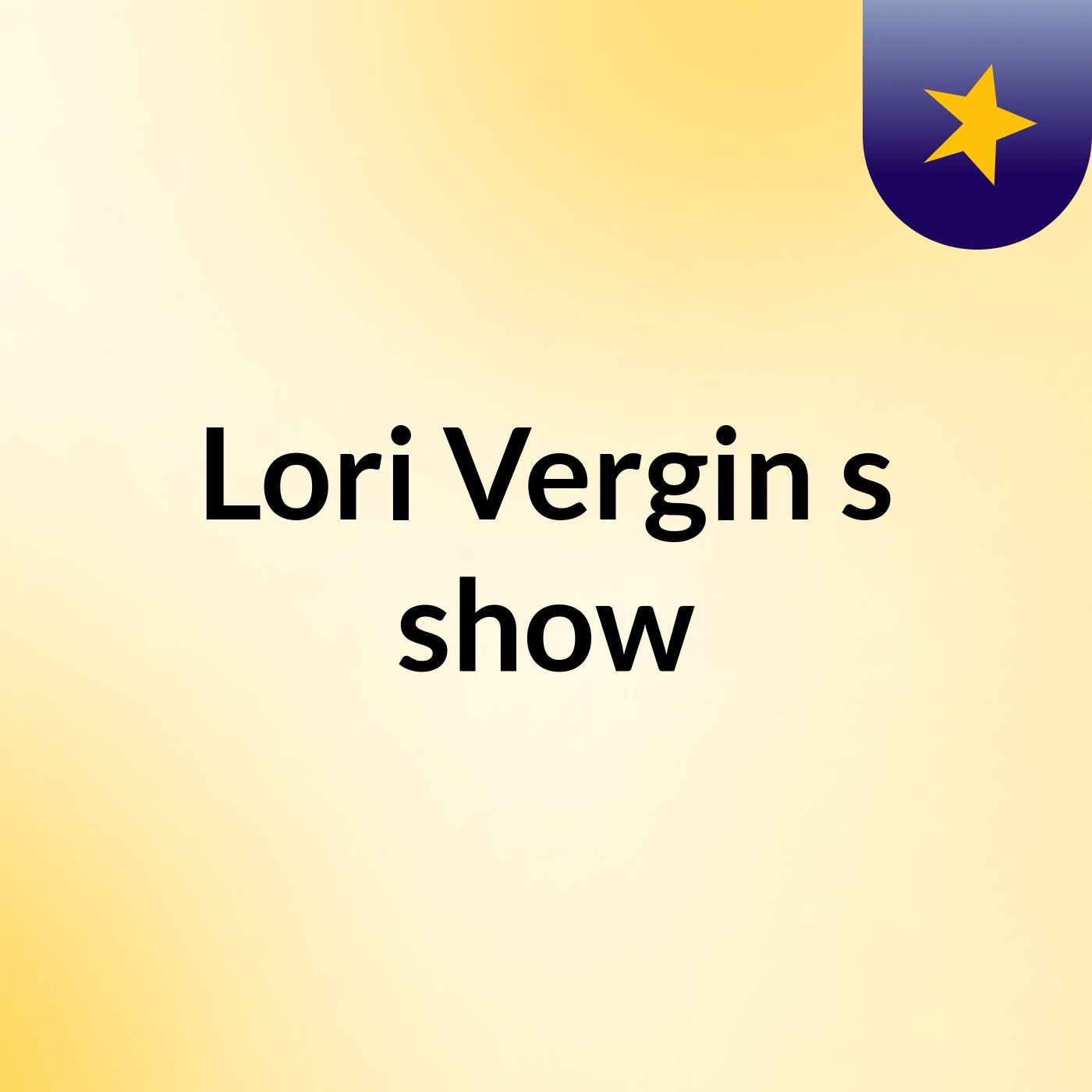 Lori Vergin's show