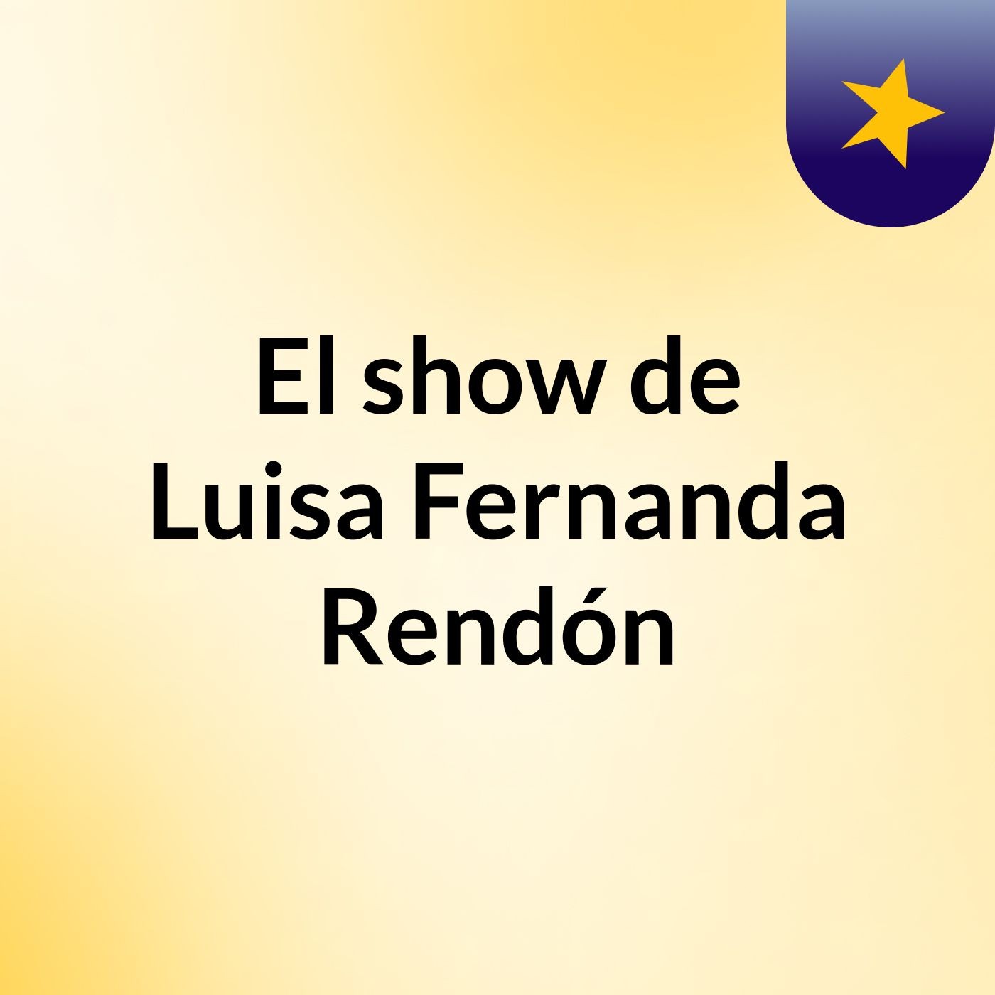 El show de Luisa Fernanda Rendón