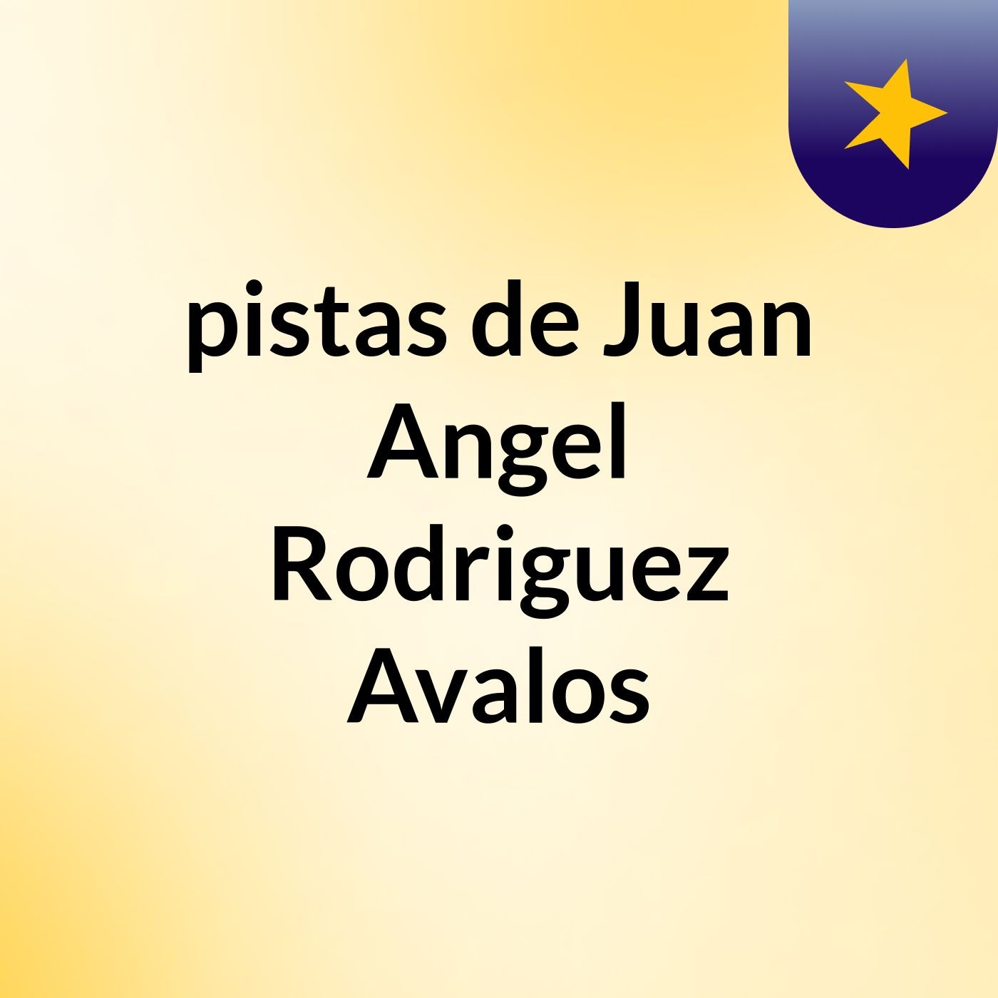 pistas de Juan Angel Rodriguez Avalos