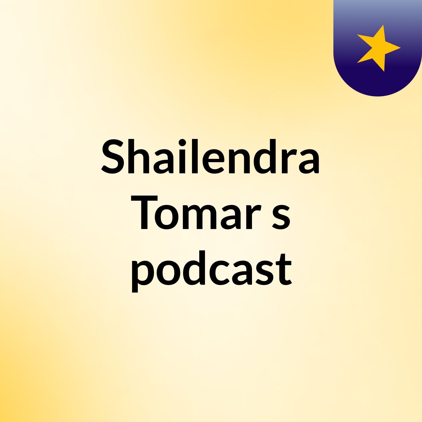 Shailendra Tomar's podcast