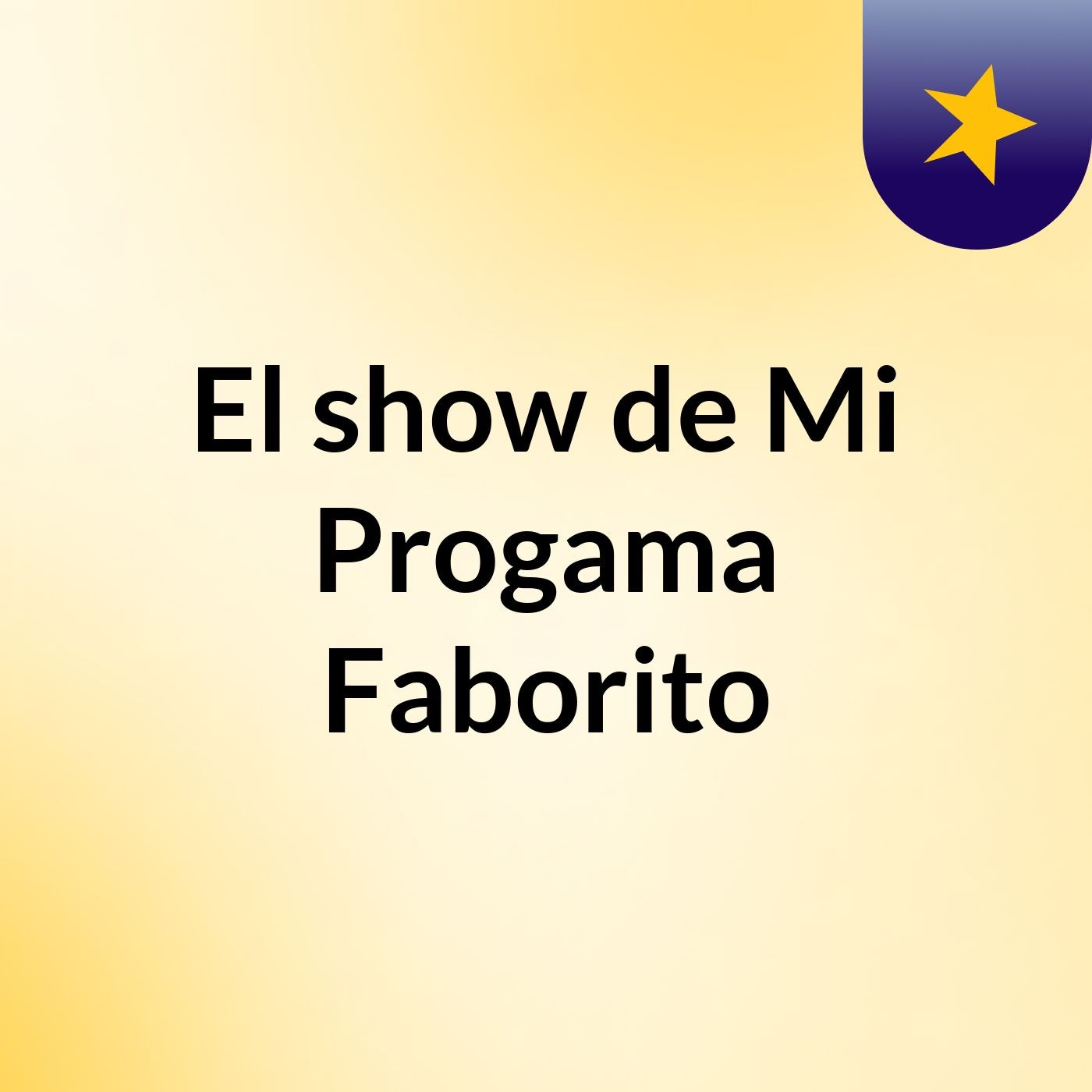 El show de Mi Progama Faborito