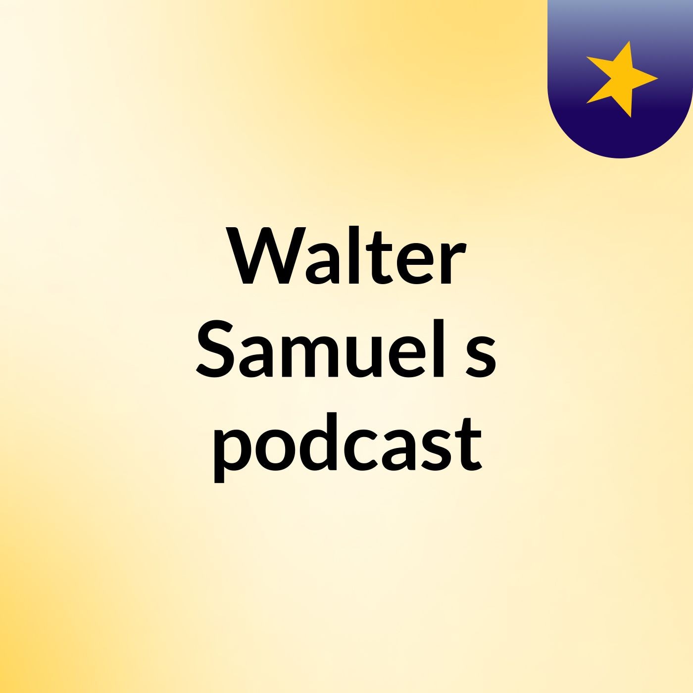 Walter Samuel's podcast podcast artwork