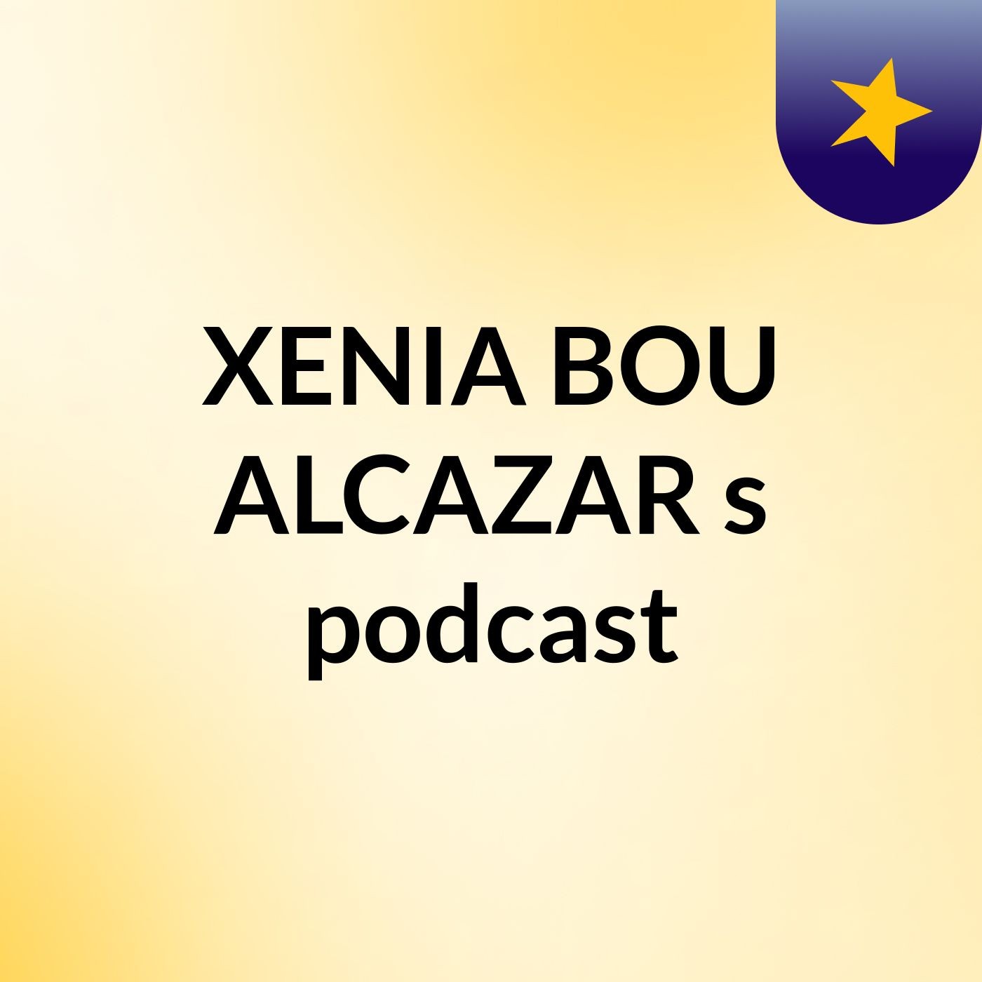 XENIA BOU ALCAZAR's podcast