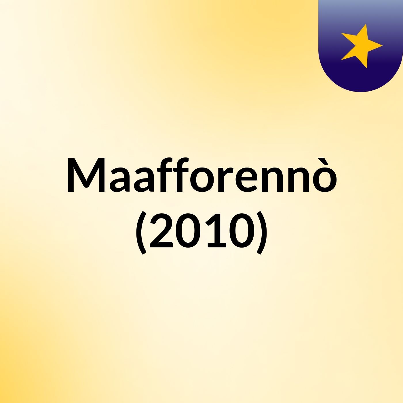 Maafforennò (2010)