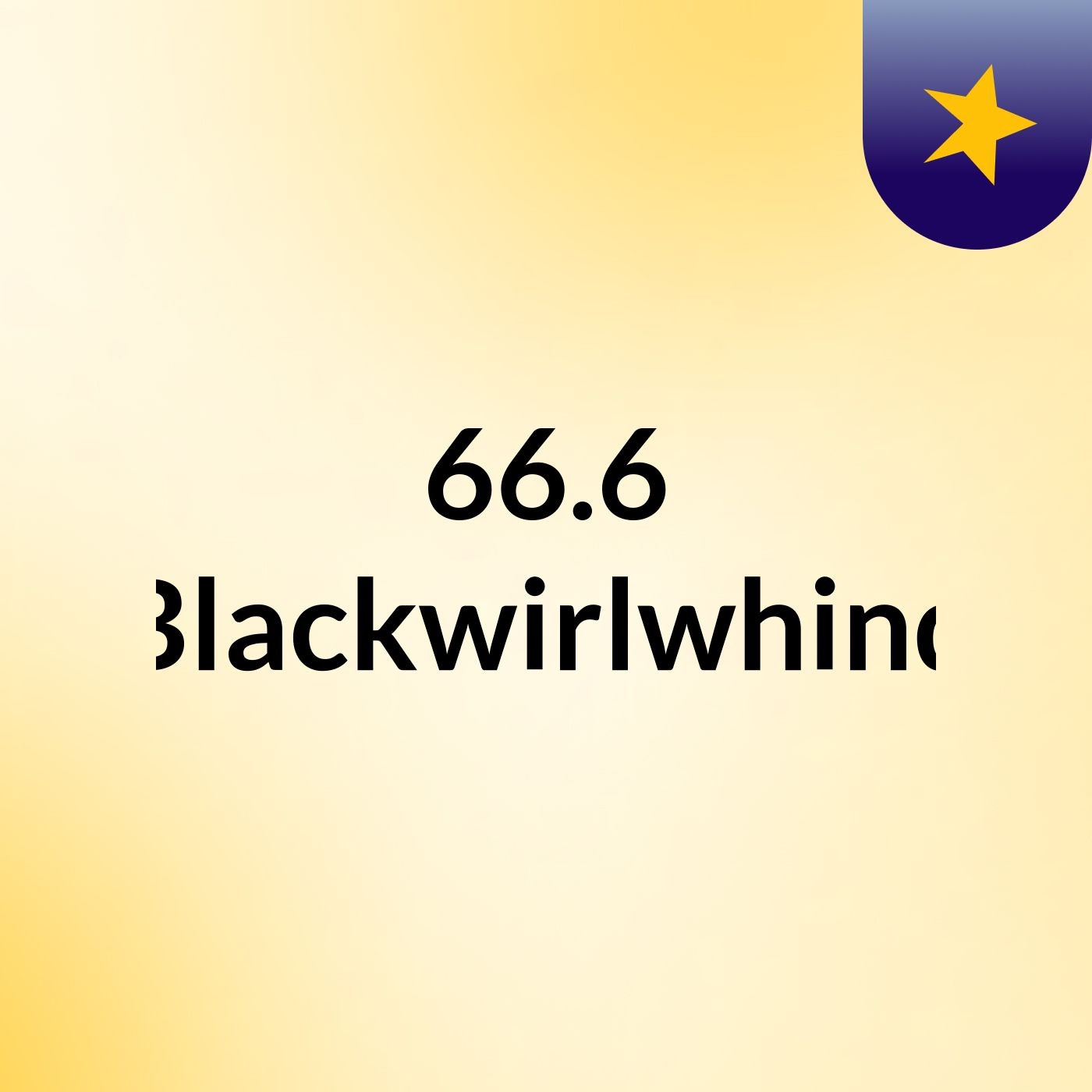66.6 Blackwirlwhind