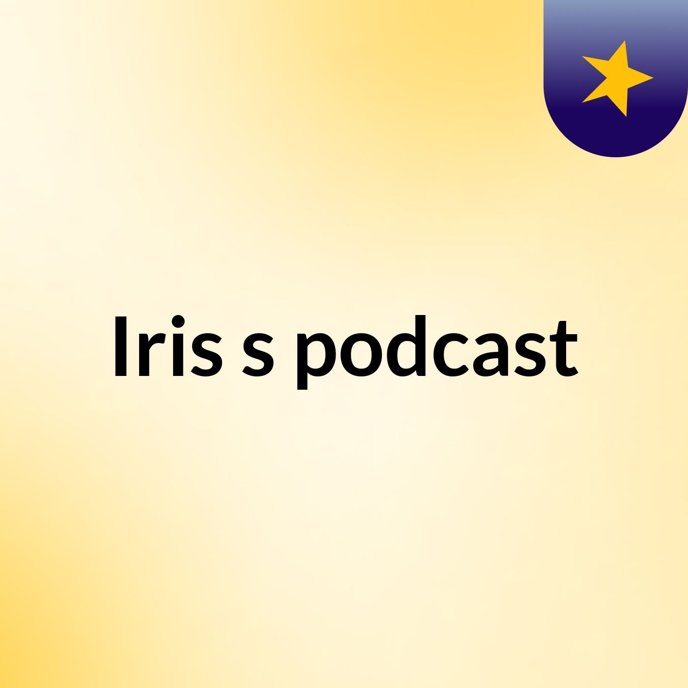Iris's podcast