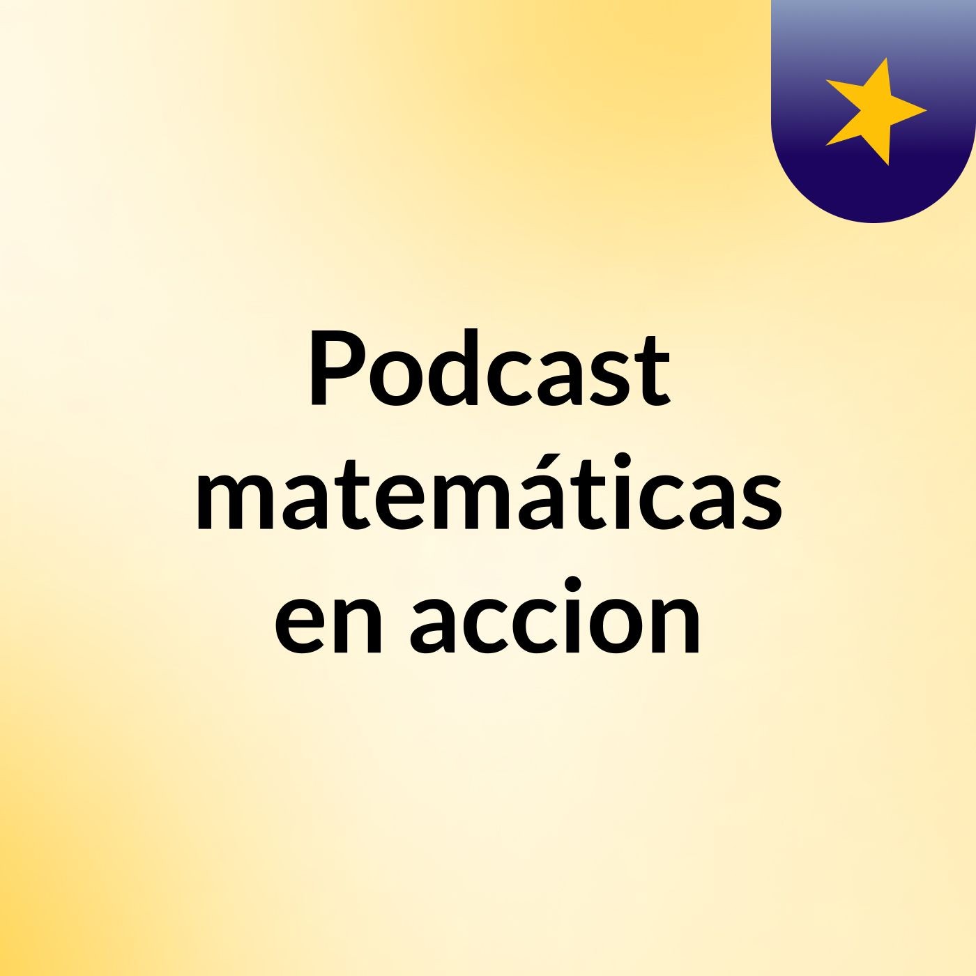Podcast : matemáticas en accion