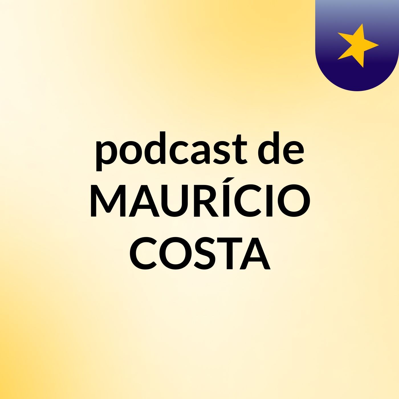 podcast de MAURÍCIO COSTA