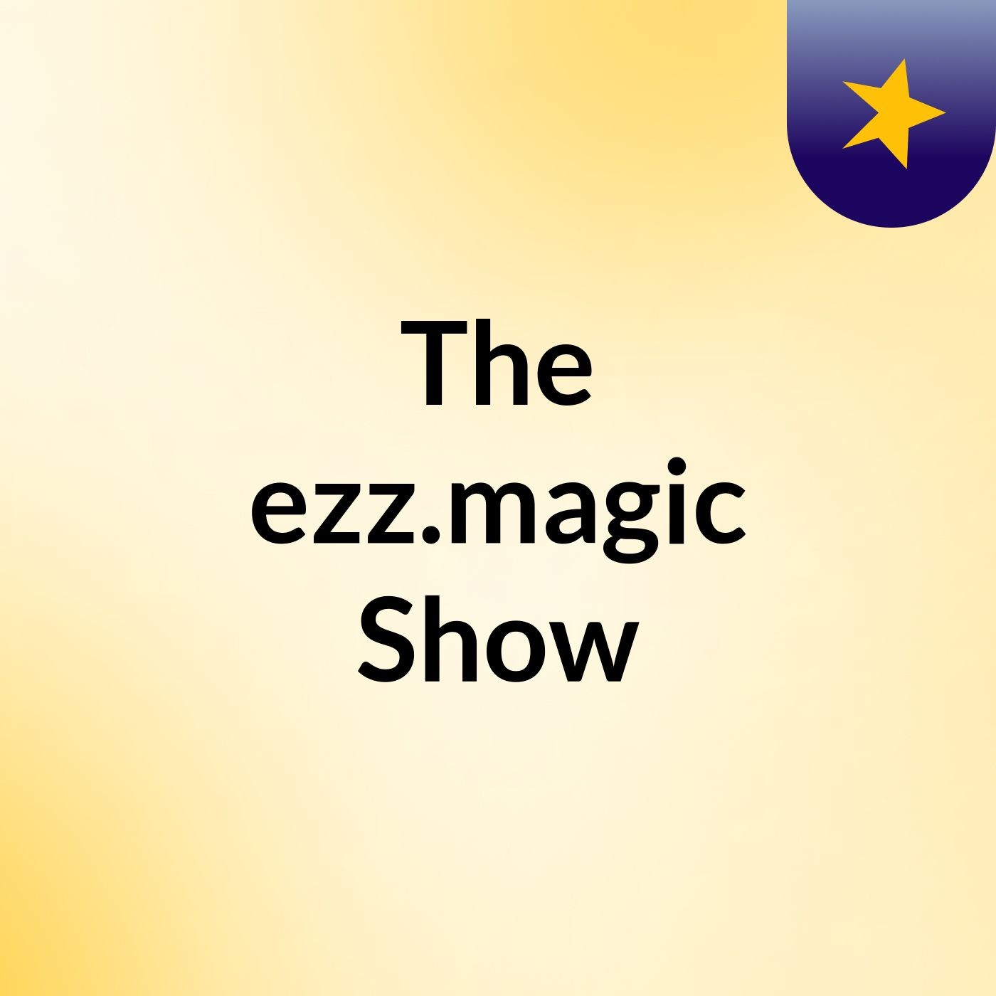 The ezz.magic Show