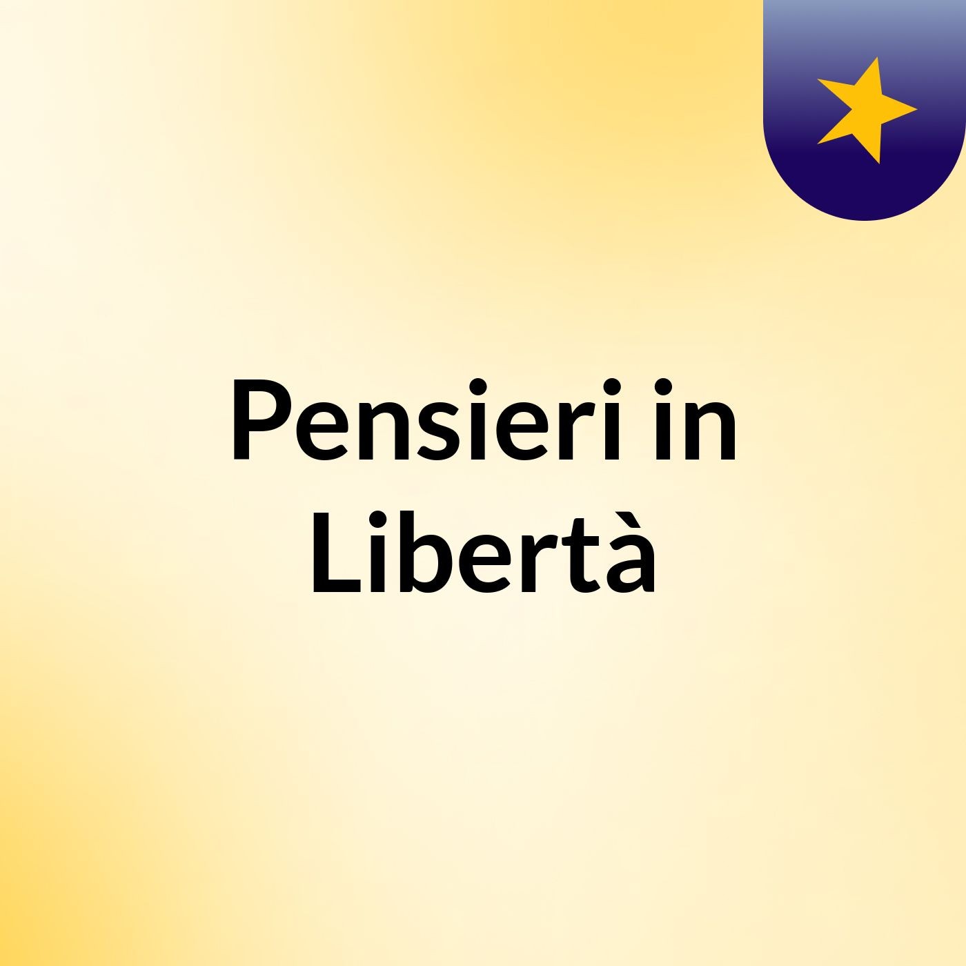 Pensieri in Libertà