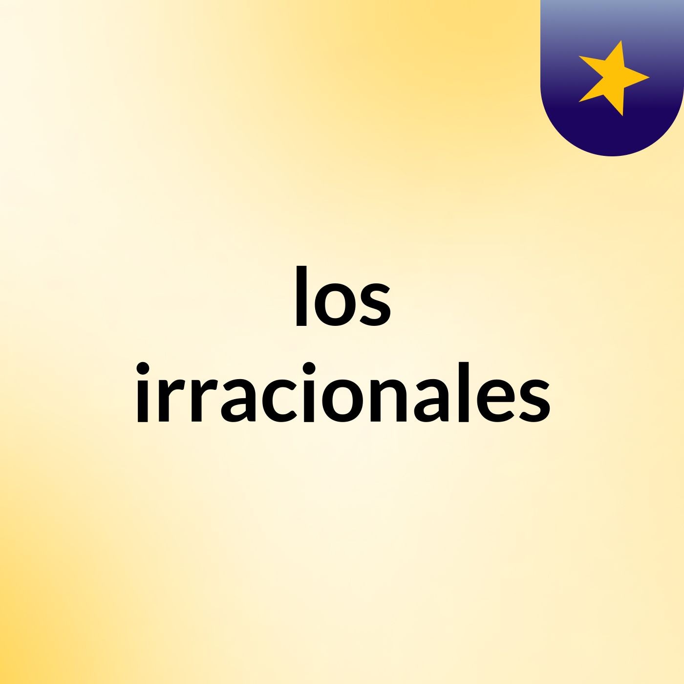 los irracionales