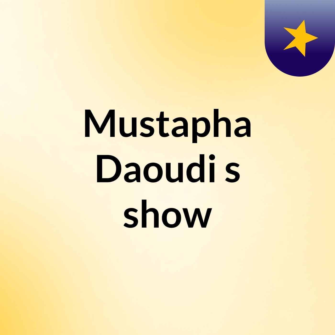 Mustapha Daoudi's show