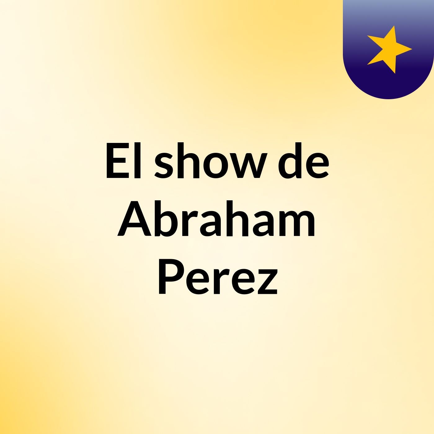 El show de Abraham Perez